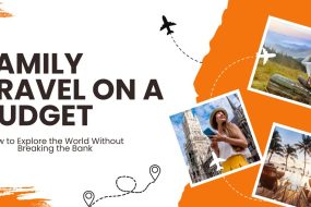 Family Travel on a Budget